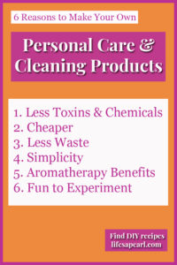 6 Reasons to Make Your Own Personal Care Items - Text Pin