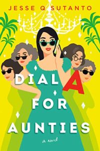 Summer reading - Dial A for Aunties Cover