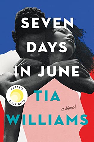 Seven Days in June Cover - Reese's Book Club Pick