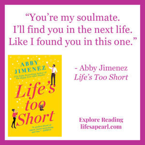 Book Quote from Life's Too Short by Abby Jimenez