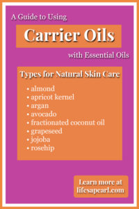 A Guide to Carrier Oils: Types for Skin Care Pin