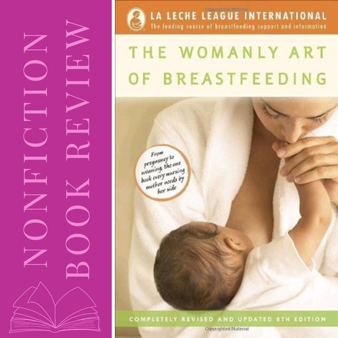 The Womanly Art of Breastfeeding - Nonfiction Book Review Featured Image