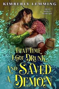 That Time I Got Drunk and Saved a Demon - mid September reading recap