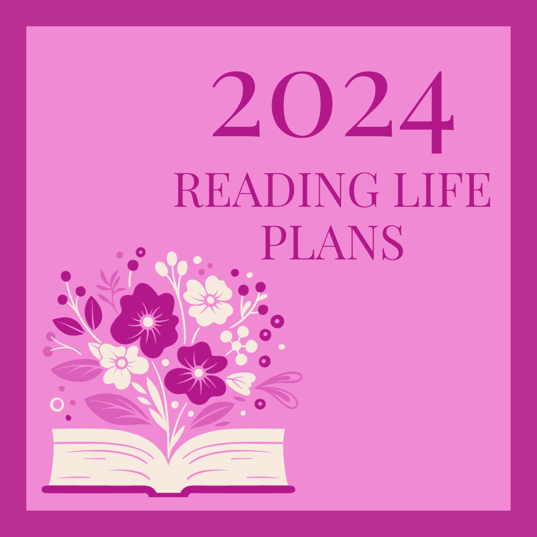 2024 Reading Life Plans Featured Image