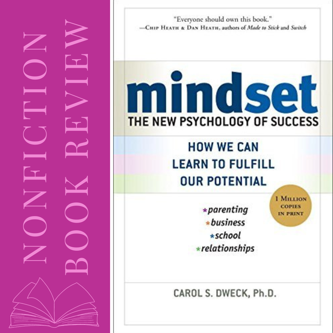 Mindset by Carol S. Dweck - Nonfiction Book Review Featured Image