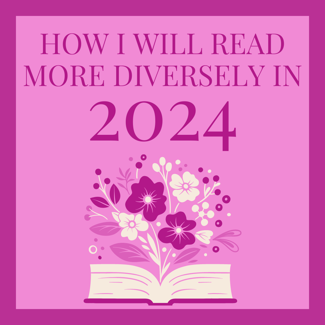 Reading Goal Update: How I Will Read More Diversely in 2024